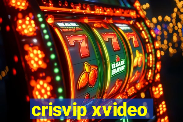 crisvip xvideo